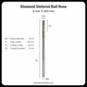 Diamond Sintered Ball Nose 6 mm x 150 mm