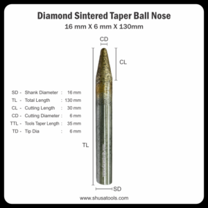 Diamond Sintered Taper Ball Nose 16mm x 6mm x 130mm