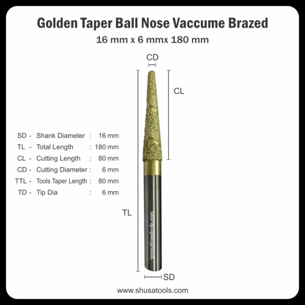 Golden Taper Ball Nose Vacuum Brazed 16mm x 6mm x 180mm